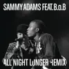 All Night Longer Remix (feat. B.o.B) - Single album lyrics, reviews, download