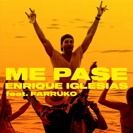 Cover artwork for ME PASE (feat. Farruko)