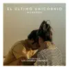 El Último Unicornio (Banda Sonora Original) - Single album lyrics, reviews, download