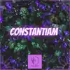 Constantiam - EP album lyrics, reviews, download