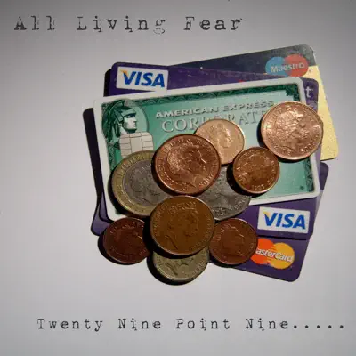 Twenty Nine Point Nine - Single - All Living Fear