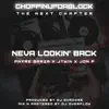 Neva Lookin Back (feat. Jtwin, Phyre Garza & Jon P) - Single album lyrics, reviews, download