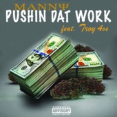 Pushin Dat Work (feat. Troy Ave) artwork