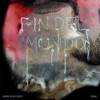 FIN DEL MUNDO (PEAU) - Single