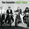 The Essential Cheap Trick album lyrics, reviews, download