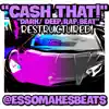 Cash That (Restructured) song lyrics