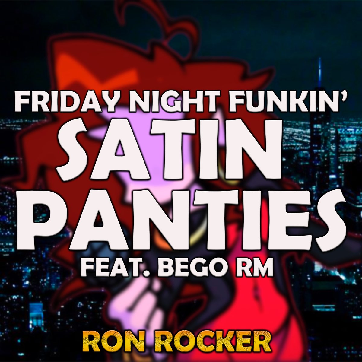 ‎friday Night Funkin Satin Panties Feat Bego Rm Single De Ron 5730