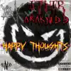 Happy Thoughts (feat. Ether: The Merciless Menace & Araknidd) - Single album lyrics, reviews, download