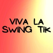 Viva La Swing Tik (Remix) artwork