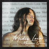 Medio Loca artwork