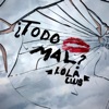 ¿Todo Mal? - Single