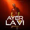 Ayer La Ví - Single album lyrics, reviews, download