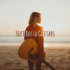 Soft Bossa Guitars: Jazz Moods for Summertime, Relax Jazz Lounge, Chilled Background - Cafe Chill Jazz Background