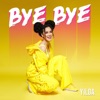 Bye Bye - Single
