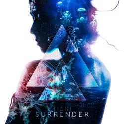 TIANI - Surrender