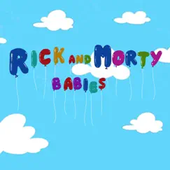 Rick and Morty Babies Theme Song Lyrics