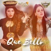 Que Bello - Single