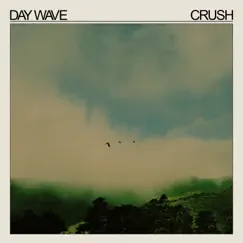 Crush - EP by Day Wave album reviews, ratings, credits