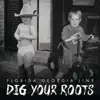 Dig Your Roots album lyrics, reviews, download