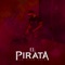 El Pirata - Francisco Fourcade lyrics