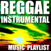 Stream & download Reggae Instrumental Music Playlist