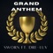 Grand Anthem (feat. Dre-Luv) - Sworn lyrics