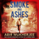 Abir Mukherjee - Smoke and Ashes (Unabridged)