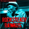 Rocksteady Rawkus