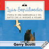 Storia di una gabbianella e del gatto che le insegnò a volare - Luis Sepúlveda