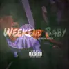 Stream & download Weekend Baby - Single