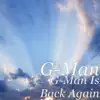 G-Man Is Back Again - Single album lyrics, reviews, download