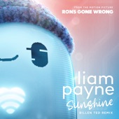 Sunshine (From the Motion Picture “Ron’s Gone Wrong” / Billen Ted Remix) artwork