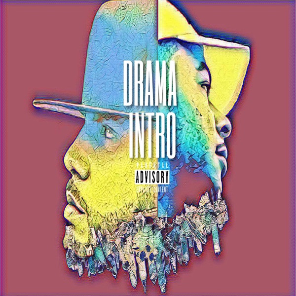 Drama Intro (feat. DJ Drama) - Single - Dunn Didid