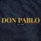 Don Pablo - Uneek lyrics