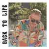 Stream & download Back to Life - Single