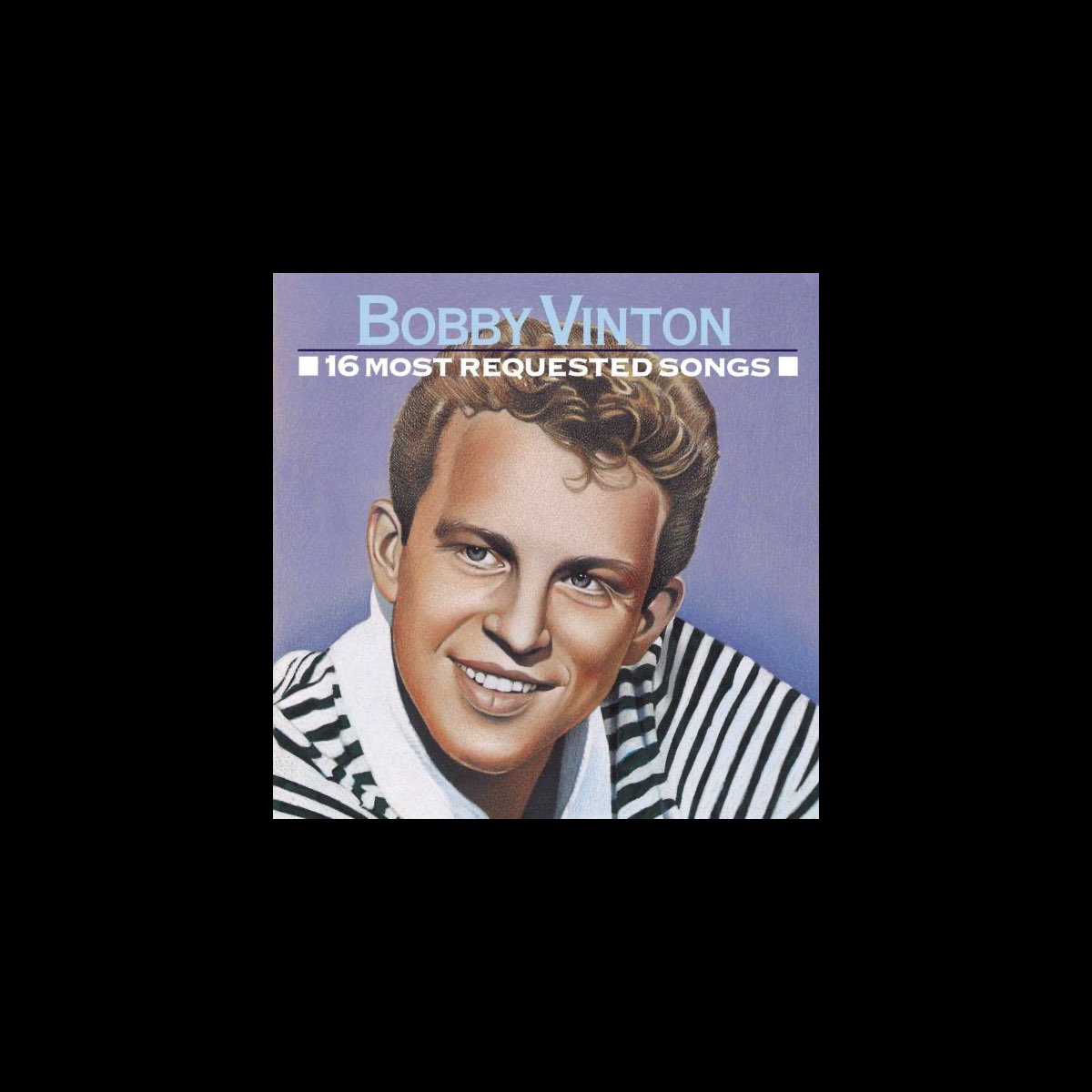  16 most requested by bobby vinton on apple music