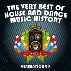 The Very Best Of House And Dance Music History (Medley) by Generation 90 album reviews, ratings, credits
