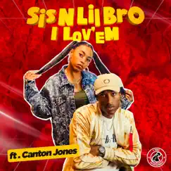 I LOV'EM (feat. Canton Jones) - Single by Sis N Lil Bro, Tytist & Celena Lena album reviews, ratings, credits