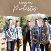 Molestos Éxodo 4:12 - EP