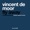 Vincent De Moor - Fly Away (Original Instrumental Version)