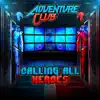 Calling All Heroes - EP album lyrics, reviews, download