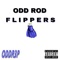 Flippers - Odd Rod lyrics