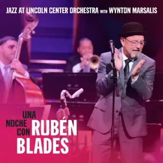 Una Noche Con Rubén Blades by Jazz at Lincoln Center Orchestra, Wynton Marsalis & Ruben Blades album reviews, ratings, credits