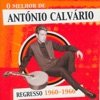 Regresso - O Melhor de António Calvário 1960 - 1966