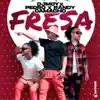 Stream & download Fresa