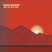 Sarah DeGraw & the Odd Jobs - Hey Lotus