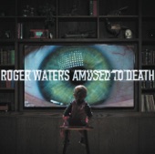 Roger Waters - What God Wants, Pt. I