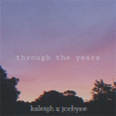 Through the Years (feat. Kaleigh Phee) artwork