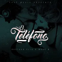 El Teléfono (feat. Gustavo Elis) Song Lyrics