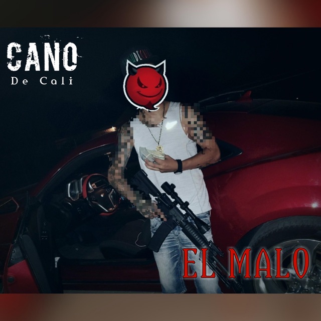 Cano de Cali El Malo - Single Album Cover